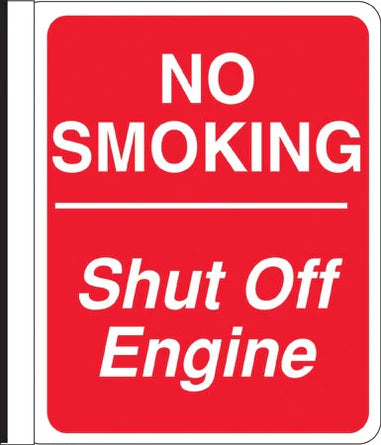 Signs For Fuel Storage Tanks - Aluminum Side Mount Pole Sign "No Smoking Shut Off Engine" 16"Wide x 18" Tall