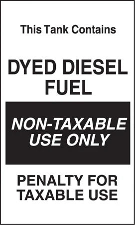 Decals For Fuel Storage Tanks - Tank Contains Dyed Diesel Fuel Decal - 6"Wide x 10"Tall